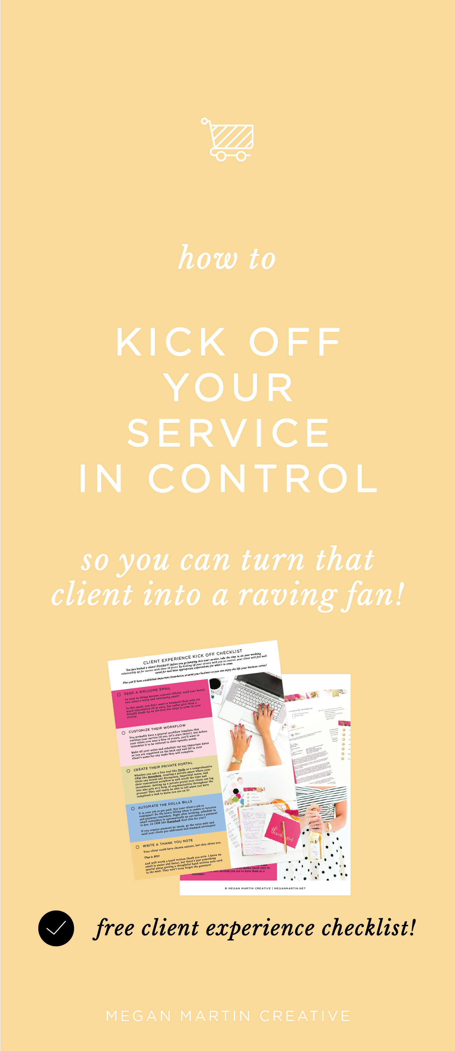 How to kick off your service in control so you can turn your clients into raving fans on Megan Martin Creative, client experience, how to book more clients, how to get more business, creative service business, creative entrepreneur