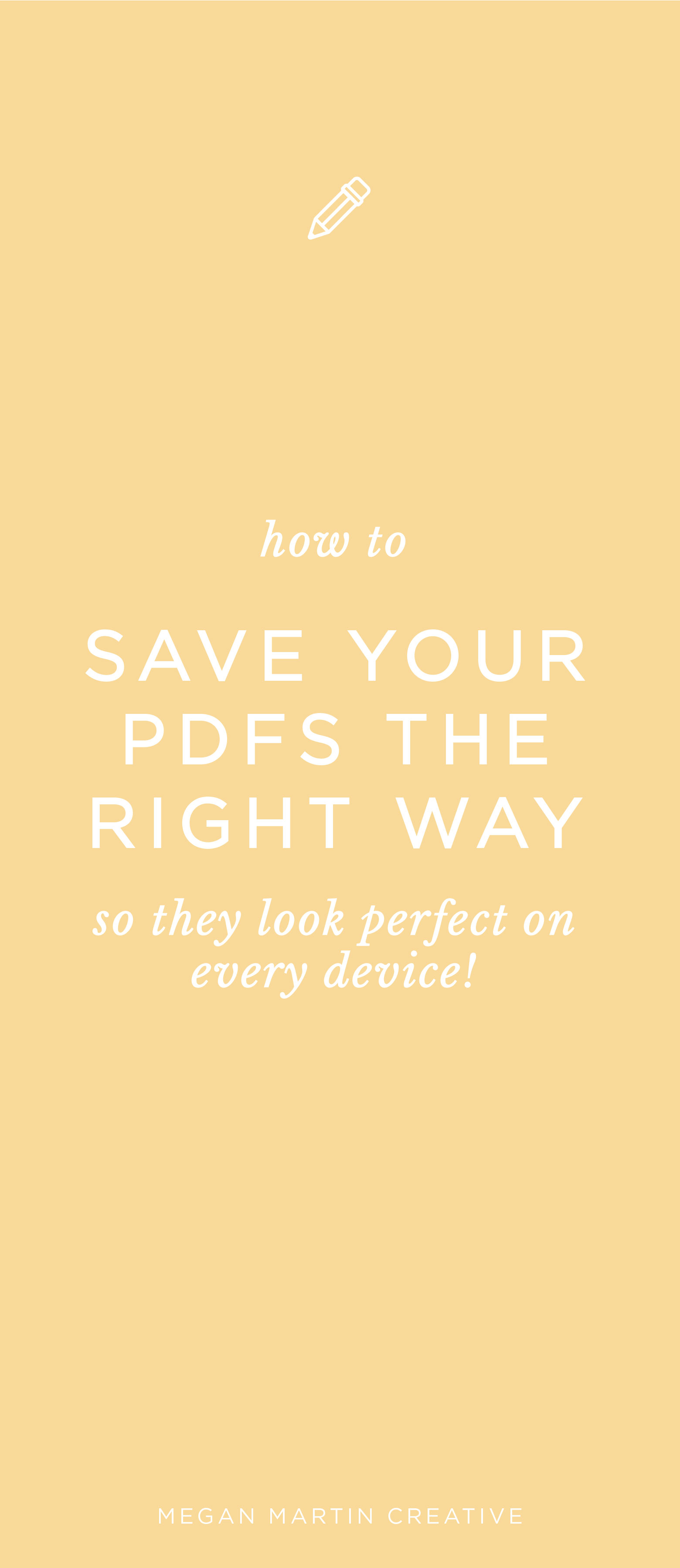 How to save your PDF for perfect viewing across every device, pdf for apple iphone, brand, branding, brand design, creative entrepreneur, Megan Martin Creative