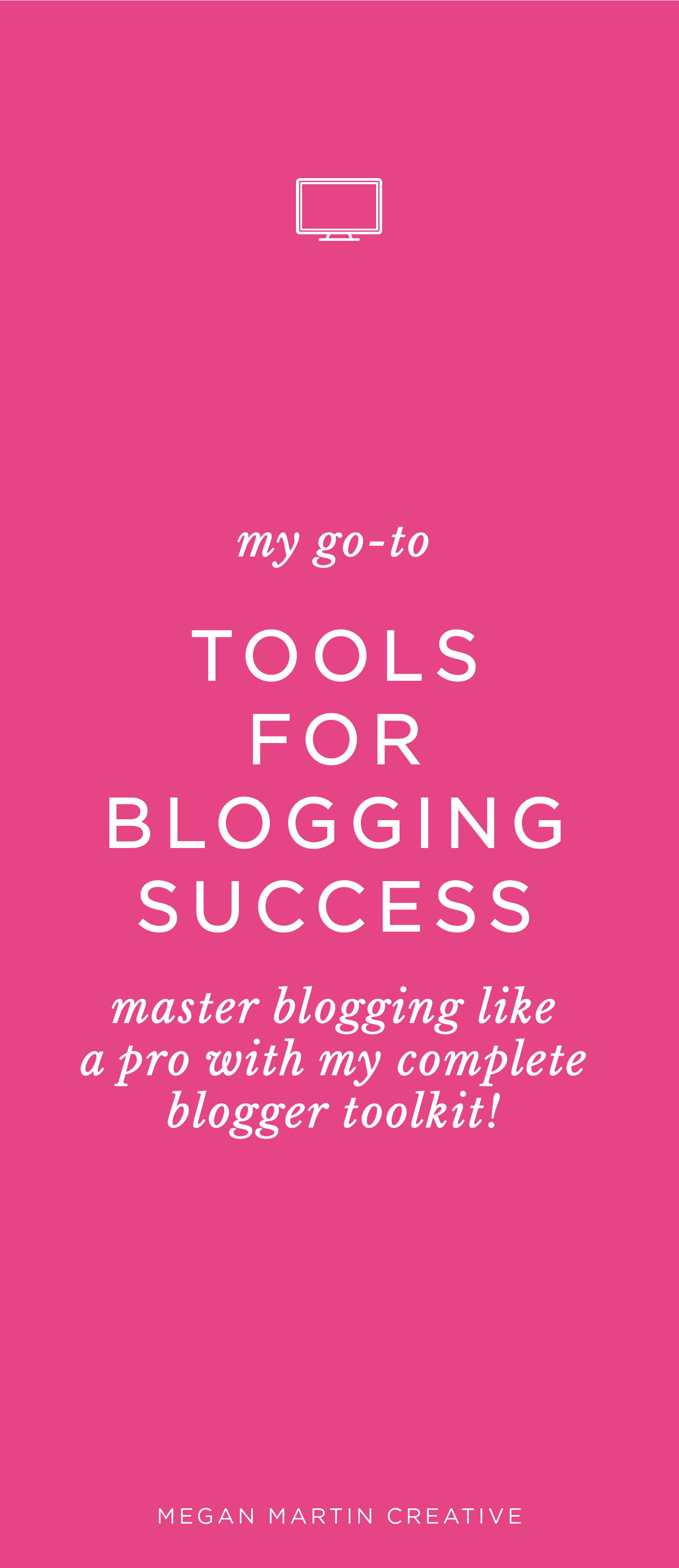 the best tools for blogging success you need now on Megan Martin Creative, blogger tips, wordpress blog, seo tips, blogstomp, coschedule, yoast, lightroom, google keyword planner, google adwords for blogging, grammarly, writing blog posts, tips for bloggers