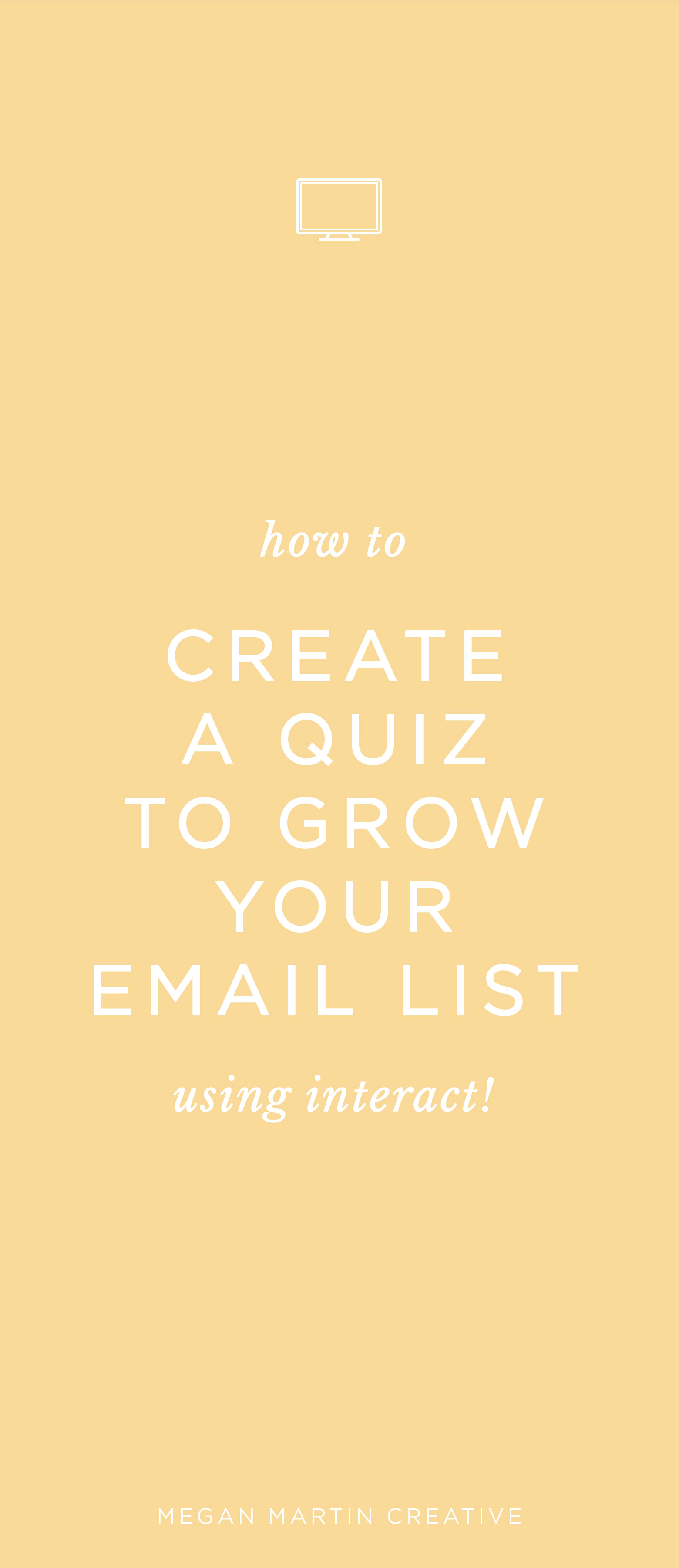 how to create a quiz with Interact to grow your email list, email marketing, opt-in, conversion, lead magnet, creative entrepreneur, sales funnel, blog, blogger