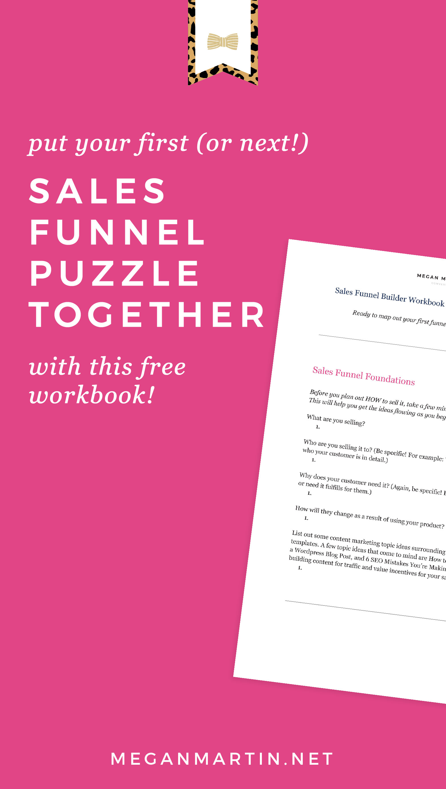 Put the Sales Funnel Puzzle together with this in-depth article explaining each step and free Sales Funnel Builder Workbook!