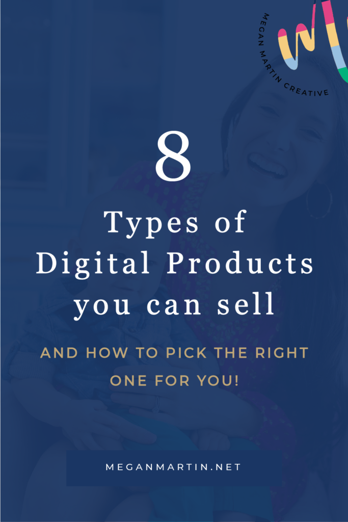 What is a digital product and how to pick the right kind for you to create and sell in your business