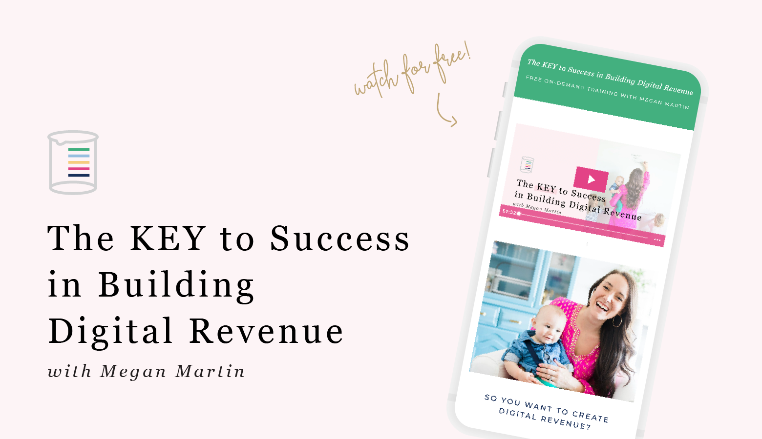 Watch the free class: The Key to Success in Building Digital Revenue to start earning passive profit in your creative business.
