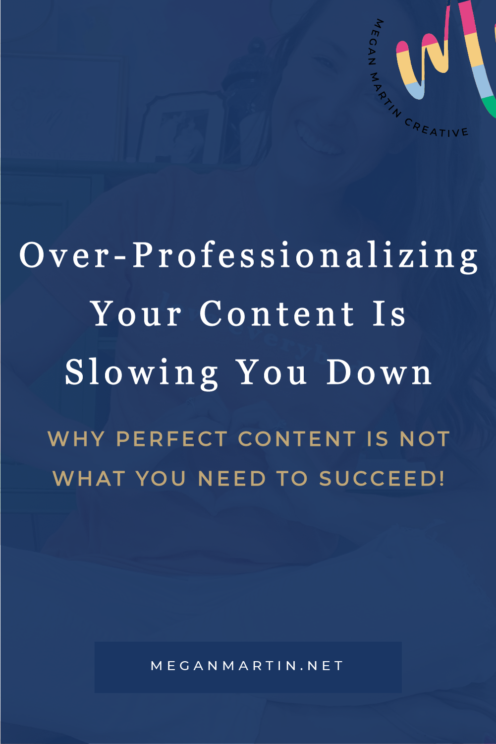 Over-Professionalizing Your Content Is Slowing You Down from creating and selling digital products in your service based business